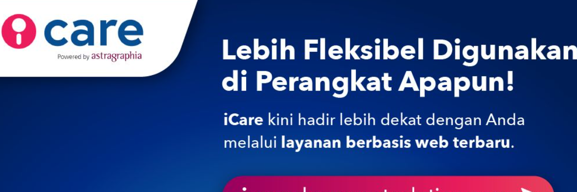 iCare Kini Hadir Sebagai Layanan Berbasis Web, Lebih Fleksibel Digunakan di Perangkat Apapun!